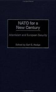 NATO For A New Century: Atlanticism And European Security