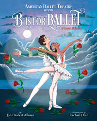 B Is For Ballet (American Ballet Theatre) by John Robert Allman - 2020-09-22