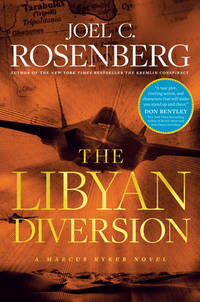 The Libyan Diversion [Hardcover] Rosenberg, Joel C.