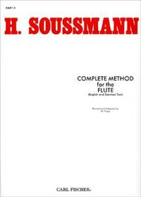 Complete Method for the Flute, Part 2: Easy duets for the Formation of Tone and Progressive Studies