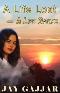 A Life Lost - A Life Gained