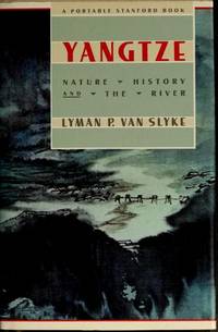 Yangtze: Nature, History, and the River by Brockett, Oscar Gross, and Van Slyke, Lyman, and Slyke, Lyman Van - 1988