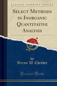 Select Methods in Inorganic Quantitative Analysis