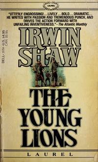 The Young Lions by Irwin Shaw - 1984-03-01