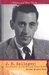J. D. Salinger : The Catcher in the Rye and Other Works