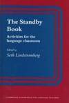 The Standby Book: Activities for the Language Classroom (Cambridge Handbooks for Language Teachers) by Lindstromberg, Seth [Editor] - 1997-09-04