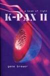 K-Pax II: On a Beam of Light