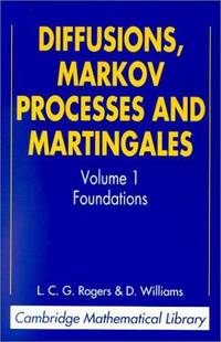 Diffusions, Markov Processes and Martingales, Vols. 1 and 2