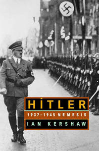 Hitler: 1936-1945 Nemesis by Ian Kershaw