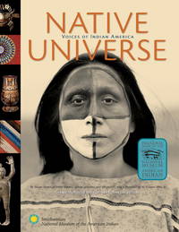 Native Universe: Voices of Indian America by Trafzer, Clifford E.; Mcmaster, Gerald [Editor]; West, Richard [Introduction]; - 2004-09-01