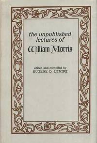 The Unpublished Lectures of William Morris