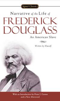 Narrative of the Life of Frederick Douglass (Signet Classics)