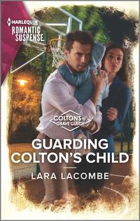 Guarding Colton's Child (The Coltons of Grave Gulch, 5)