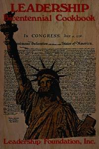 Leadership Bicentennial Cookbook: Leadership Foundation, Inc