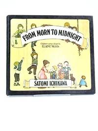 From Morn to Midnight by Satomi Ichikawa - 1977