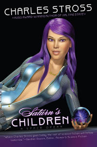 Saturn&#039;s Children by Stross, Charles - 2008