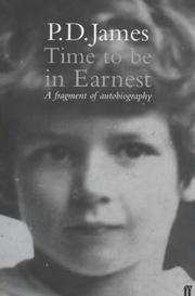 Time to Be In Earnest by James, P D