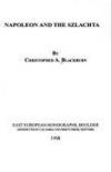 Napoleon and the Szlachta (East European Monographs S.) by Christopher A Blackburn - Hardcover - 1998 - from Winghale Books (SKU: 091031)