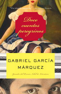 Doce cuentos peregrinos (Spanish Edition)