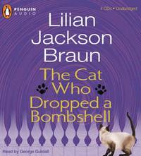 Cat Who Dropped A Bombshell by Lilian Jackson Braun - 2006