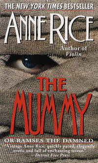 The Mummy or Ramses the Damned : A Novel