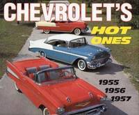 Chevrolet&#039;s Hot Ones: 1955, 1956, 1957 by Young, Anthony; Mueller, Mike - 1995