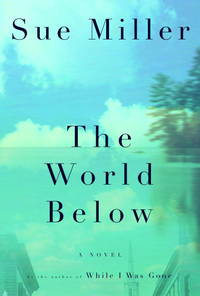 World Below, The: A Novel