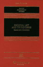 Criminal Law and Its Processes Cases And Materials Kadish