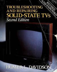Troubleshooting and Repairing Solid-State TVs
