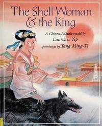 The Shell Woman and the King : A Chinese Folktale