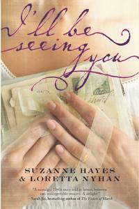 I&#039;ll Be Seeing You by Hayes, Suzanne; Nyhan, Loretta