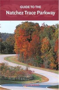 Guide to the Natchez Trace Parkway