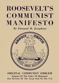 Roosevelt's Communist Manifesto
