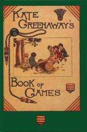 Kate Greenaway - Book of Games by Greenaway, Kate - 1987