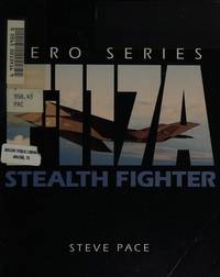 F-117A Stealth Fighter by Pace, Steve - 1992