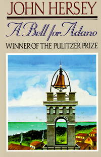 A Bell for Adano by John Hersey - 1988