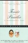 TESSIE AND PEARLIE: A Granddaughter's Story (ex. library)