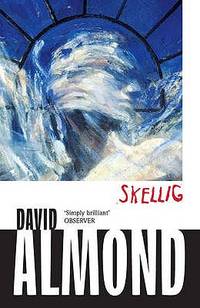 Skellig (ISBN: 9780340944950)
