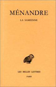 Tome I, 1re partie : La Samienne. (Collection Des Universites De France Serie Grecque) (French...