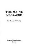 The Maine Massacre and Two Other Great Mysteries