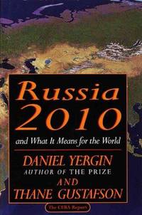 Russia 2010 and What it means for the World