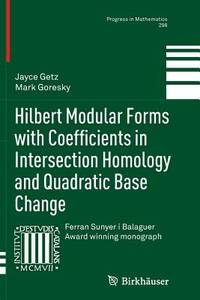 Hilbert Modular Forms with Coefficients in Intersection Homology and Quadratic Base Change...