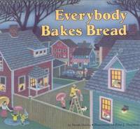 Everybody Bakes Bread