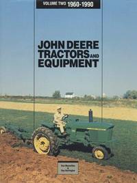John Deere Tractors and Equipment, Vol. 1: 1837-1959 by Don MacMillan; Russell Jones - First Edition - 1988 - from wmburgettbooks & collectibles (SKU: 042245)