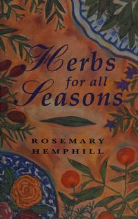 Herbs for All Seasons by Hemphill, Rosemary - 04/29/1993