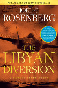 The Libyan Diversion [Paperback] Rosenberg, Joel C.