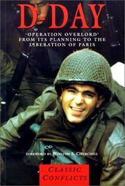 D-Day : Operation Overload from Its Planning to the Liberation of Paris