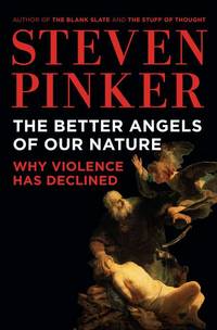 cover of The Better Angels of Our Nature: Why Violence Has Declined