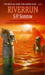 RIVERRUN by Somtow S P - 1994