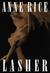 Lasher by Anne Rice - 1993